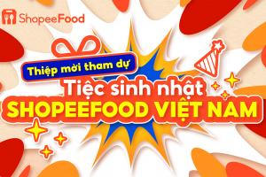 Tháng 12 ngập tràn ưu đãi với sinh nhật ShopeeFood