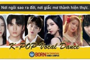  BORN STAR Hanoi: Cánh Cửa Dẫn Đến Giấc Mơ Trở Thành Ngôi Sao Hàn Quốc